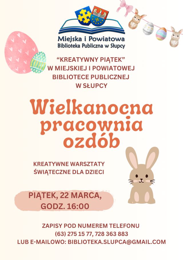 na białym tle zaproszenie na warsztaty kreatywne, u góry logo biblioteki, zajączki i pisanki, z prawej strony zajączek
