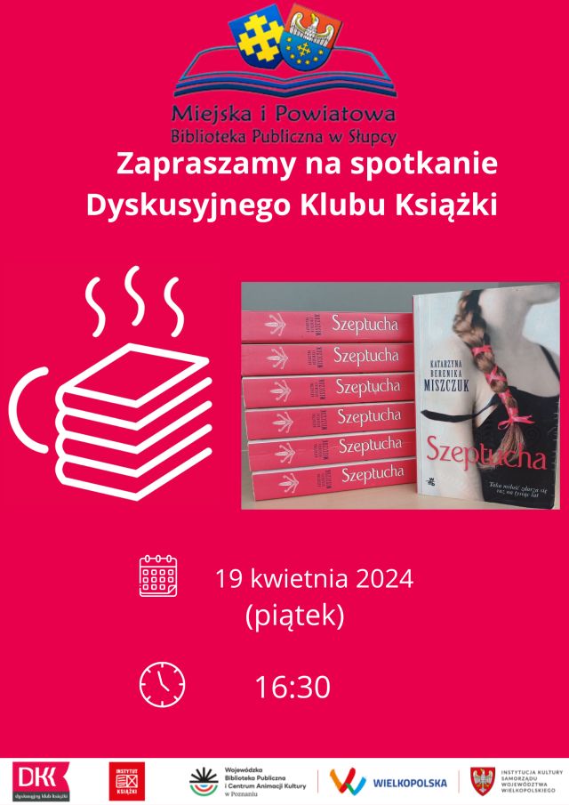 na różowym tle zaproszenie na spotkanie DKK, u góry okładki książek szeptucha i logo biblioteki, u dołu belka z logotypami MKiDN, województwa wielkopolskiego, WBPiCAK w Poznaniu