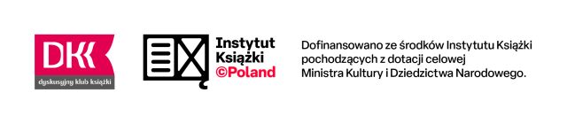 na białym tle napis DKK i logo, napis Instytut Książki i logo oraz informacja o dofinansowaniu