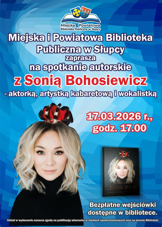 na niebieskim tle zaproszenie na spotkanie z Sonią Bohosiewicz, z prawej strony okłądka książki z kobietą w koronie, z lewej strony kobieta w koronie