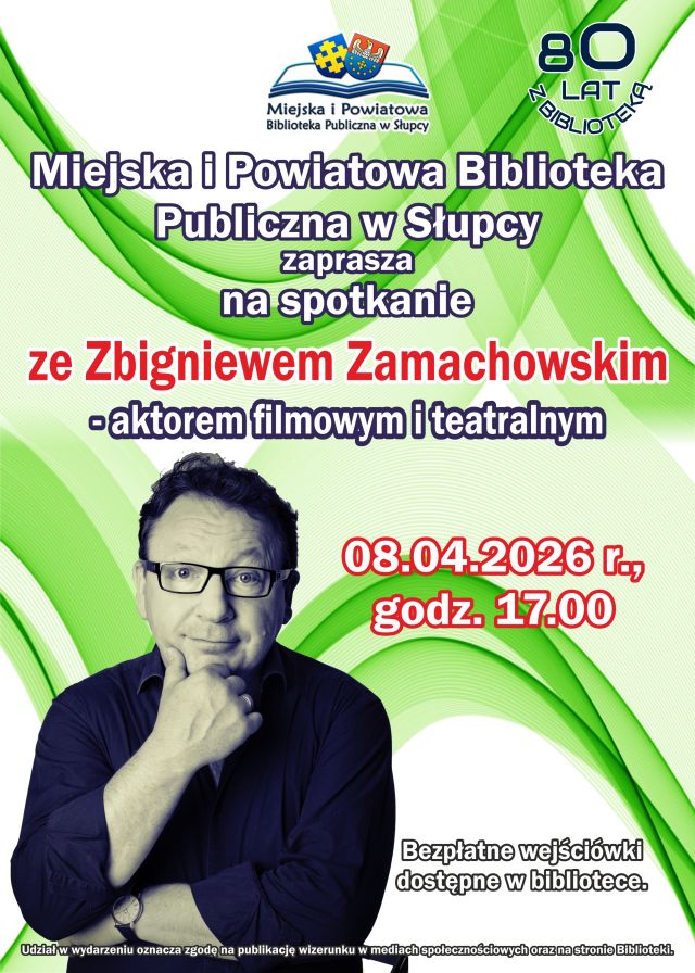 na jasnym tle z zielonymi akcentami zdjęcie aktora Zbigniewa Zamachowskiego oraz zaproszenie na spotkanie