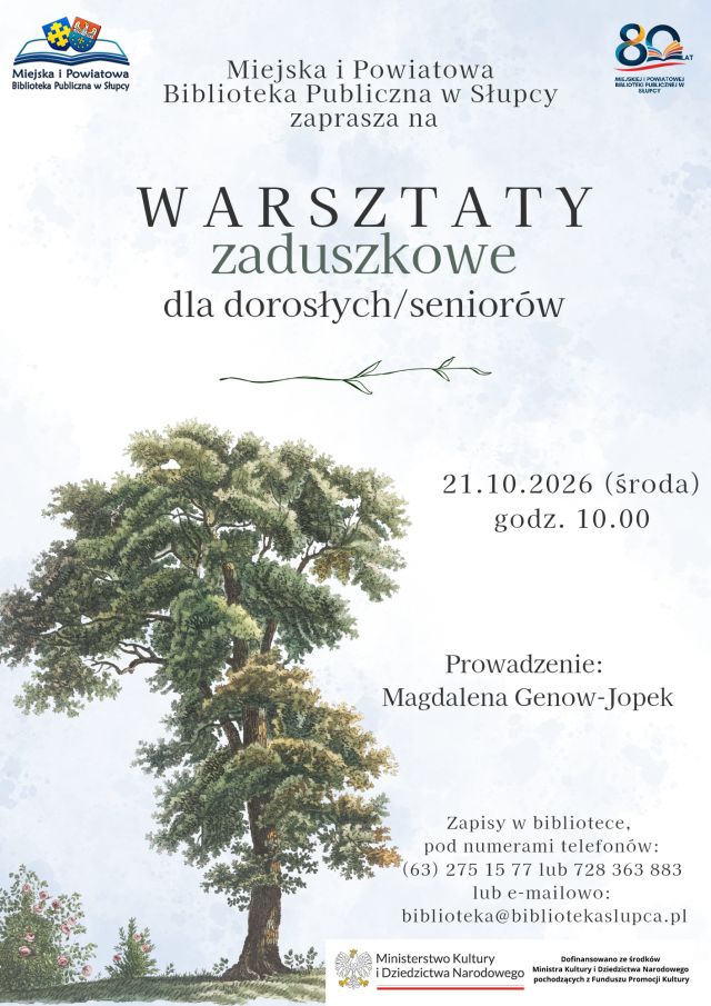 Na jasnym tle zaproszenie na warsztaty zaduszkowe dla dorosłych, z lewej strony drzewo, u góry z prawej strony napis 80 lat biblioteki, z lewej strony logo biblioteki, na dole z prawej strony belka MKiDN