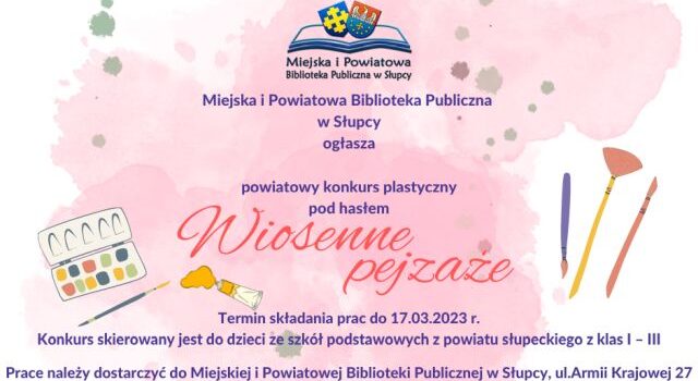 na różowym tle informacja o konkursie powiatowym plastycznym , u góry logo biblioteki, z prawej strony pędzelki, z lewej farbki