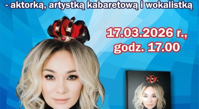 na niebieskim tle zaproszenie na spotkanie z Sonią Bohosiewicz, z prawej strony okłądka książki z kobietą w koronie, z lewej strony kobieta w koronie